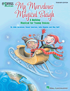 My Marvelous Magical Sleigh Teacher's Edition